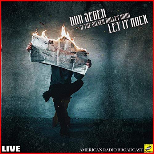 Bob Seger & The Silver Bullet Band - Let it Rock (Live) (2019)