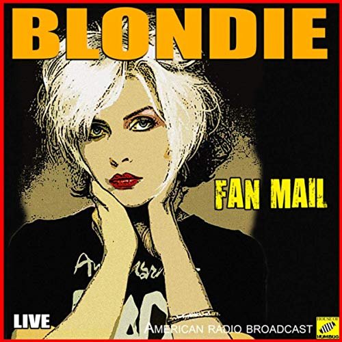 Blondie - Fan Mail (Live) (2019)