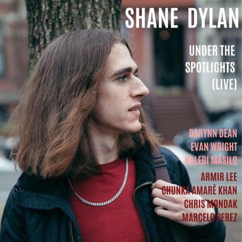 Shane Dylan - Under the Spotlights (Live) (2019)