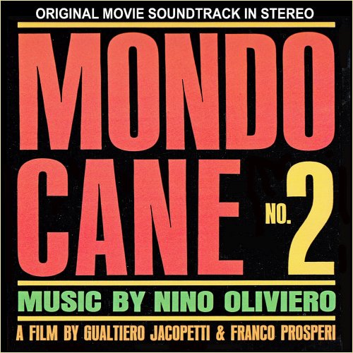 Nino Oliviero - Mondo Cane No. 2 (Original Movie Soundtrack) (2017) [Hi-Res]