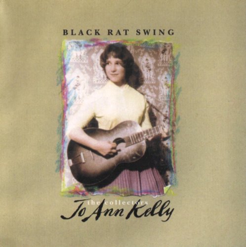 Jo-Ann Kelly - Black Rat Swing, The Collectors (2003)