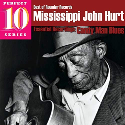 Mississippi John Hurt - Essential Recordings: Candy Man Blues (2009)