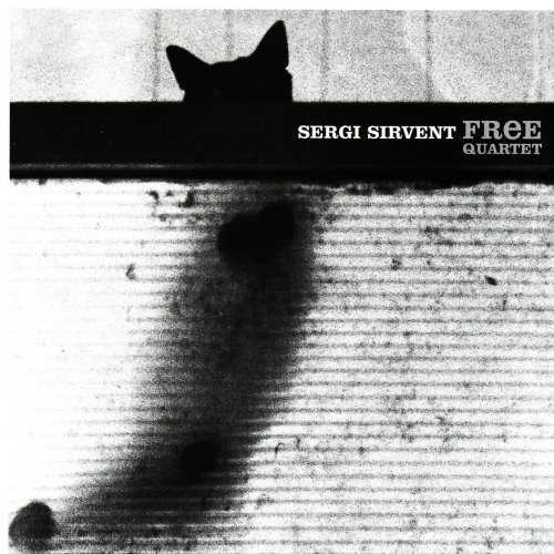 Sergi Sirvent - Free Quartet (2003)