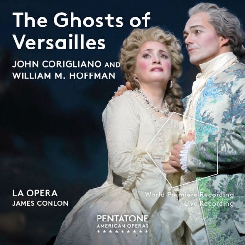 Victoria Livengood, Robert Brubaker - John Corigliano: The Ghosts of Versailles (Live) (2016) [Hi-Res]