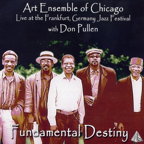 Art Ensemble of Chicago - Fundamental Destiny (1991)