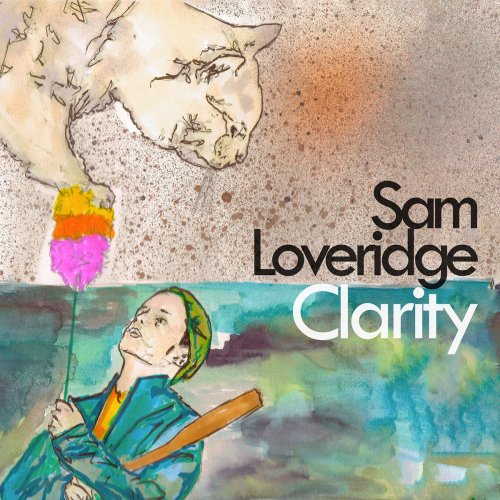 Sam Loveridge - Clarity (2019) [Hi-Res]