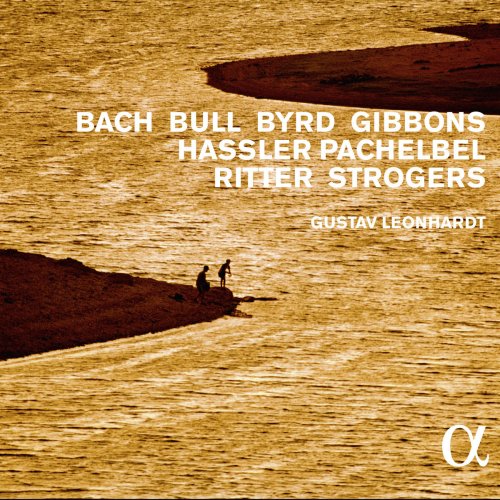 Gustav Leonhardt - Bach, Bull, Byrd, Gibbons, Hassler, Pachelbel, Ritter & Strogers (Alpha Collection) (2016)