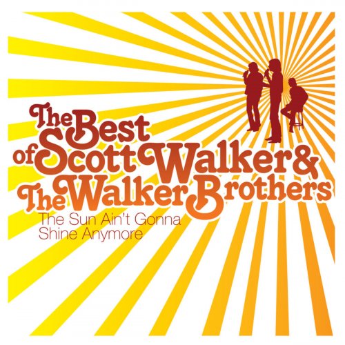 Scott Walker and The Walker Brothers - The Sun Ain't Gonna Shine (2006)