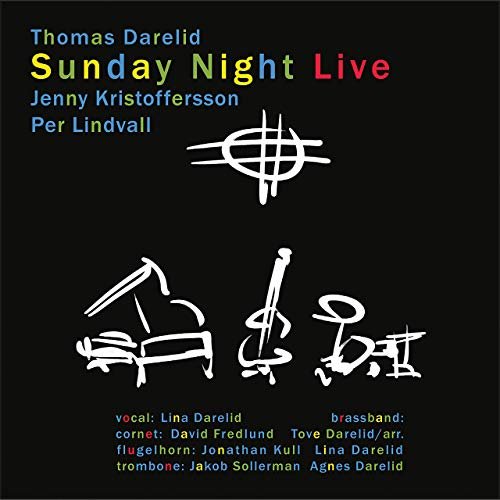 Per Lindvall, Jenny Kristoffersson, Thomas Darelid - Sunday Night Live (2019) Hi Res