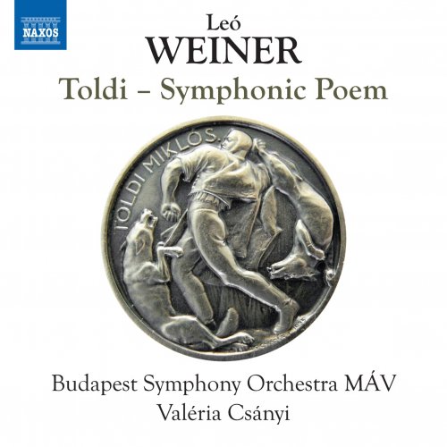 Budapest Symphony Orchestra MÁV & Valéria Csányi - Weiner: Toldi, Op. 43 (2019) [Hi-Res]