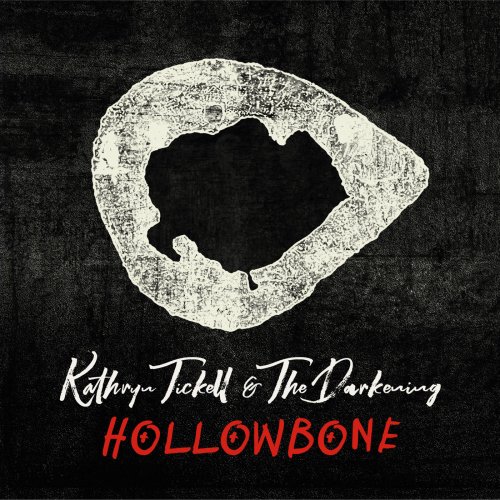 Kathryn Tickell & The Darkening - Hollowbone (2019)