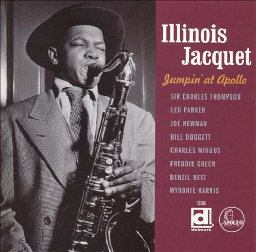 Illinois Jacquet - Jumpin' at Apollo (2002)