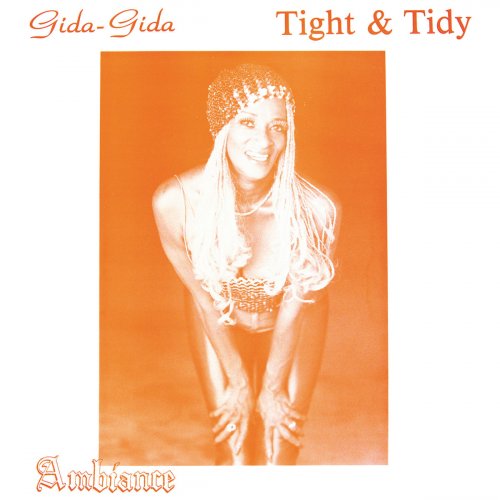 Ambiance - (Gida-Gida) "Tight & Tidy" (2016)