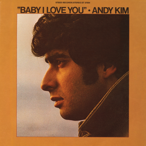 Andy Kim - Baby I Love You (Reissue) (1969/2018)