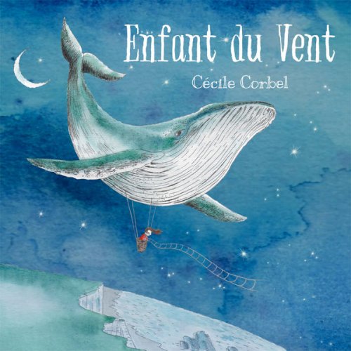 Cécile Corbel - Enfant du vent (2019) [Hi-Res]