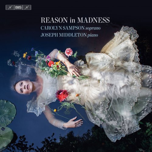 Carolyn Sampson & Joseph Middleton - Reason in Madness (2019) [Hi-Res]