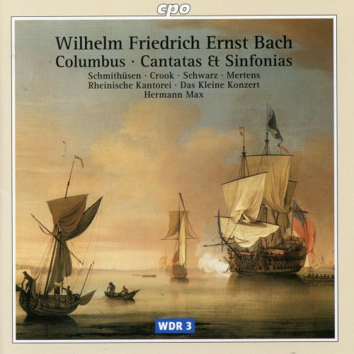 Das Kleine Konzert - W.F.E. Bach: Columbus, Cantatas & Sinfonias (2000)