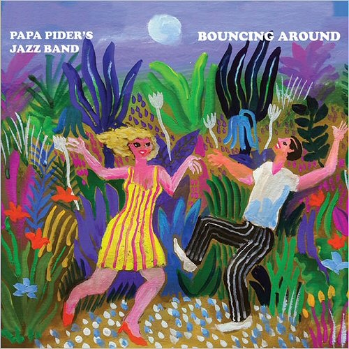 Papa Pider's Jazz Band - Bouncing Around (2019)