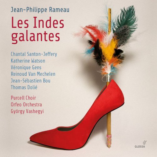 Orfeo Orchestra, Purcell Choir, György Vashegyi - Les Indes galantes (2019) [Hi-Res]