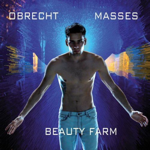 Beauty Farm - Obrecht: Masses (2019) [Hi-Res]