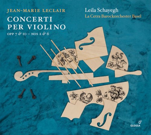 La Cetra Barockorchester Basel, Leila Schayegh - Leclair: Violin Concertos (2019) [Hi-Res]