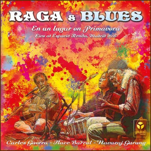 Raga & Blues - En Un Lugar En Primavera (2018)