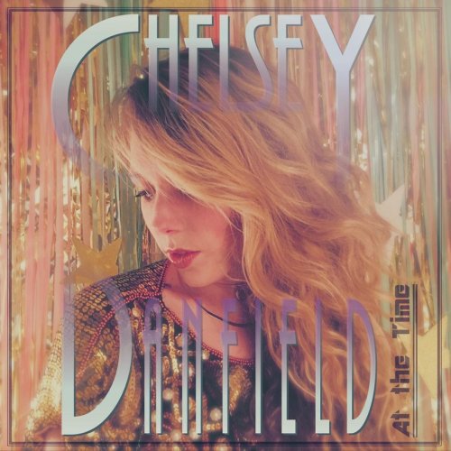 Chelsey Danfield - At the Time (2019)