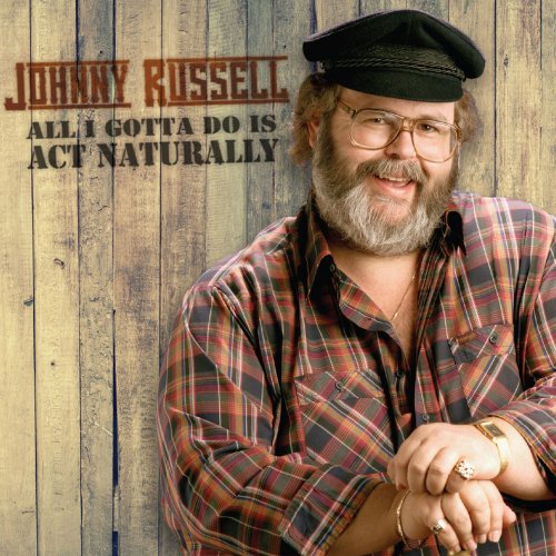 Johnny Russell - All I Gotta Do is Act Naturally (2019)