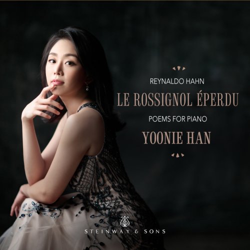 Yoonie Han - Hahn: Le rossignol éperdu (2019) [Hi-Res]