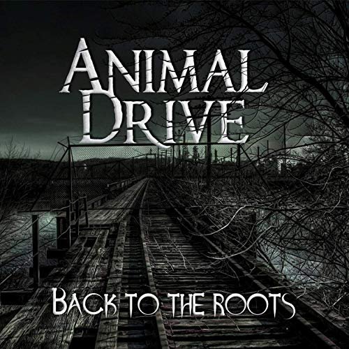 Animal Drive - Back To The Roots (2019)