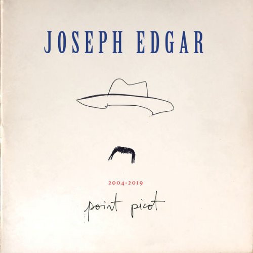 Joseph Edgar - 2004-2019 Point Picot (2019)