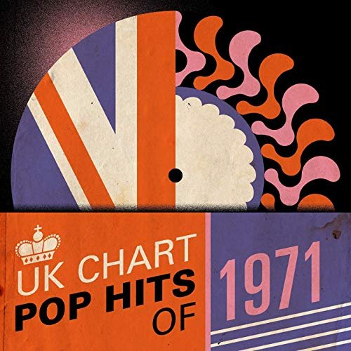 VA - UK Chart Pop Hits of 1971 (2019)