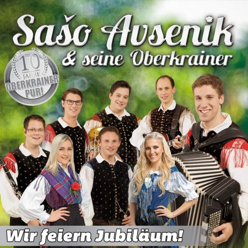 Saso Avsenik & Seine Oberkrainer - Wir feiern Jubiläum (2019)