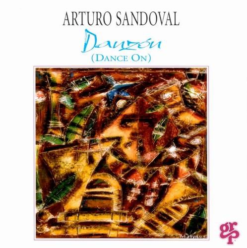 Arturo Sandoval - Danzón(Dance On) (1994)