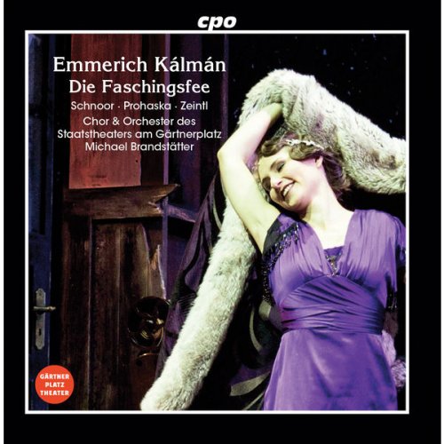 Nadine Zeintl, Michael Brandstätter, Orchester des Staatsthea - Kálmán: Die Faschingsfee (2019)