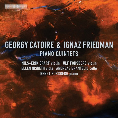 VA - Catoire & Friedman: Piano Quintets (2019) [Hi-Res]