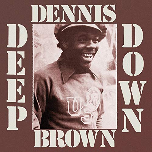 Dennis Brown - Deep Down (2019)