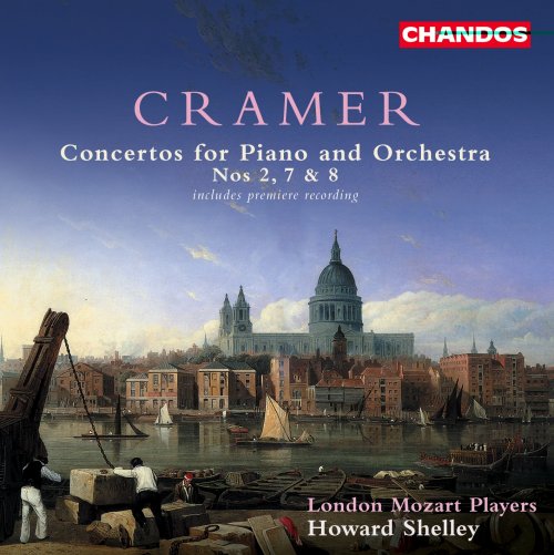 Howard Shelley & London Mozart Players - Cramer: Piano Concertos Nos. 2, 7 & 8 (2002)