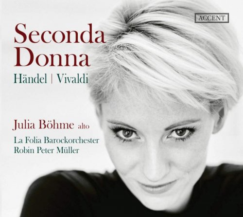 Robin Peter Müller, La Folia Barockorchester, Julia Böhme - Seconda Donna: Handel, Vivaldi (2019)