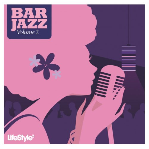 VA - Lifestyle2 - Bar Jazz, Vol. 2 (International Version) (2009) Lossless