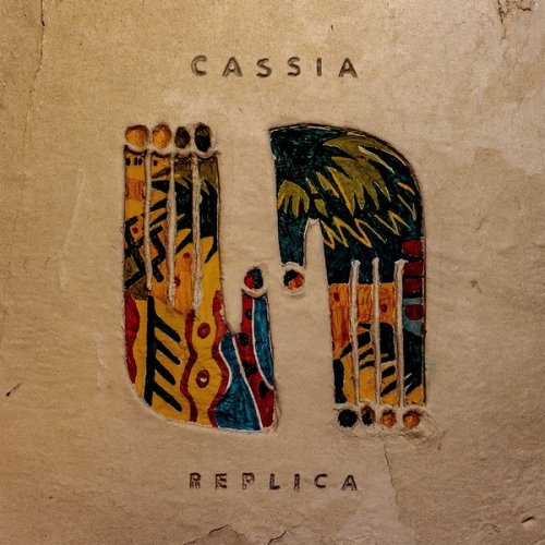 Cassia - Replica (2019)