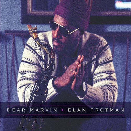 Elan Trotman - Dear Marvin (2019)