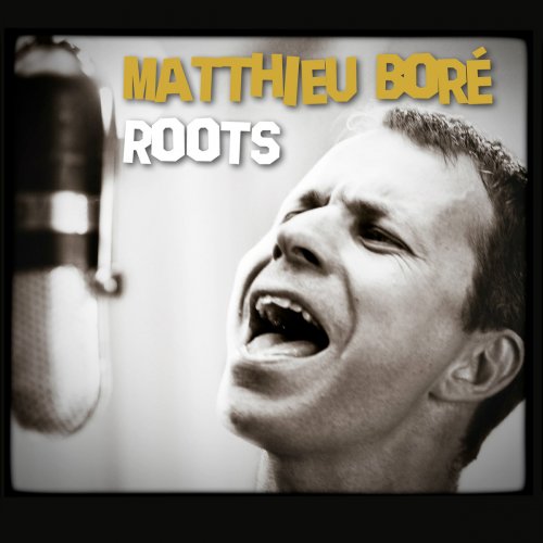 Matthieu Bore - Roots (2012)