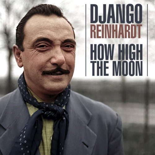 Django Reinhardt - How High The Moon (2018) FLAC
