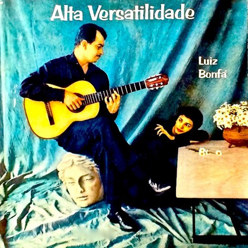 Luiz Bonfá - Alta Versatilidade! (Remastered) (2019) [Hi-Res]