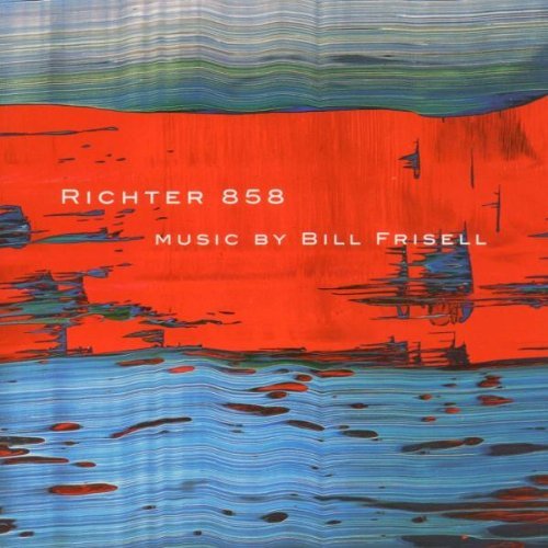 Bill Frisell - Richter 858 (2005) [SACD]