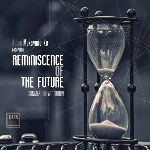 Adam Maksymienko - Reminiscence of the Future (2019)