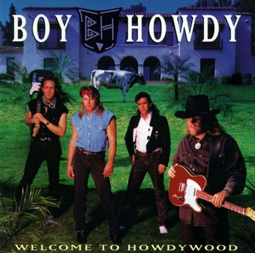 Boy Howdy - Welcome to Howdywood (1993)
