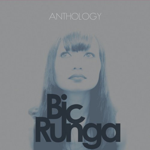 Bic Runga - Anthology (2012) Lossless