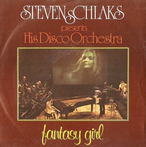 Steven Schlaks - Fantasy Girl (1976) [ Vinyl, 7"]